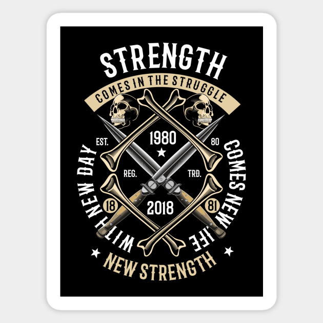 Strength Comes In The Struggle Sticker by Rebus28